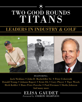 Elisa Gaudet Two Good Rounds Titans: Leaders in Industry & Golf