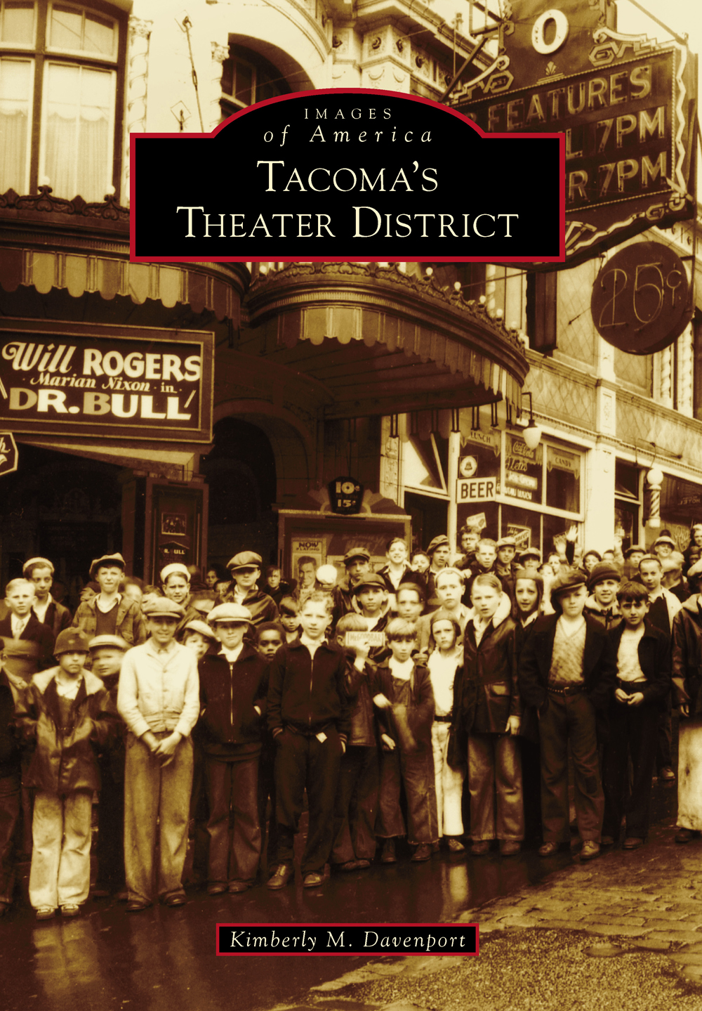 IMAGES of America TACOMAS THEATER DISTRICT ON THE COVER On May 20 1934 - photo 1