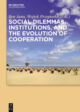 Ben Jann Social dilemmas, institutions, and the evolution of cooperation