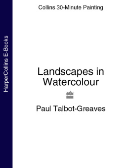 Paul Talbot-Greaves - Landscapes in Watercolour