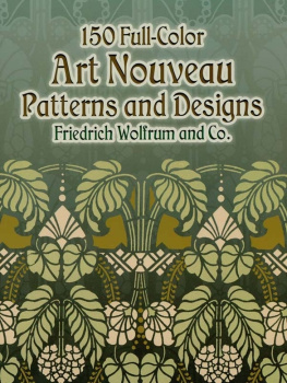 Friedrich Wolfrum and Co. 150 Full-Color Art Nouveau Patterns and Designs