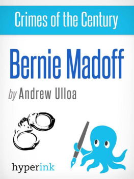 Andrew Ulloa - Crimes of the Century: Bernie Madoff