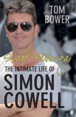 Tom Bower - Sweet Revenge: The Intimate Life of Simon Cowell