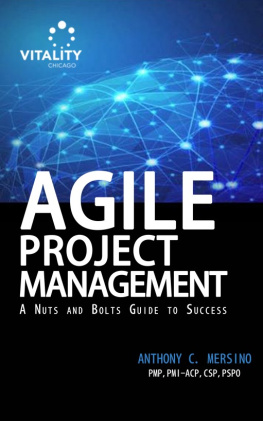 Anthony C. Mersino - Agile Project Management: A Nuts and Bolts Guide to Success