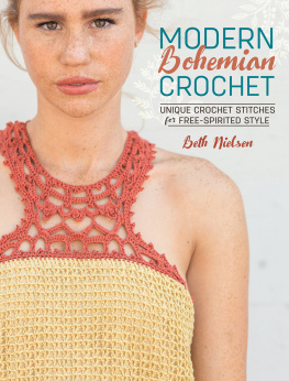 Beth Nielsen - Modern Bohemian Crochet: Unique Crochet Stitches for Free-Spirited Style