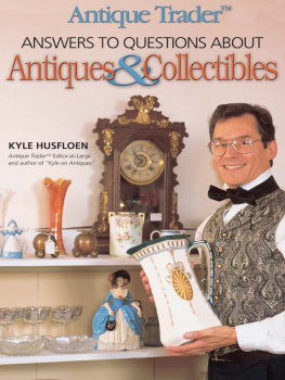 Kyle Husfloen - Antique Trader Answers to Questions About Antiques & Collectibles