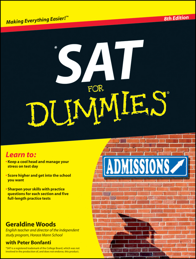 SAT For Dummies 8th Edition by Geraldine Woods with Peter Bonfanti and - photo 2