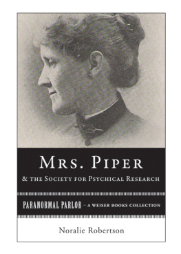Noralie Robertson - Mrs. Piper and the Society for Psychical Research