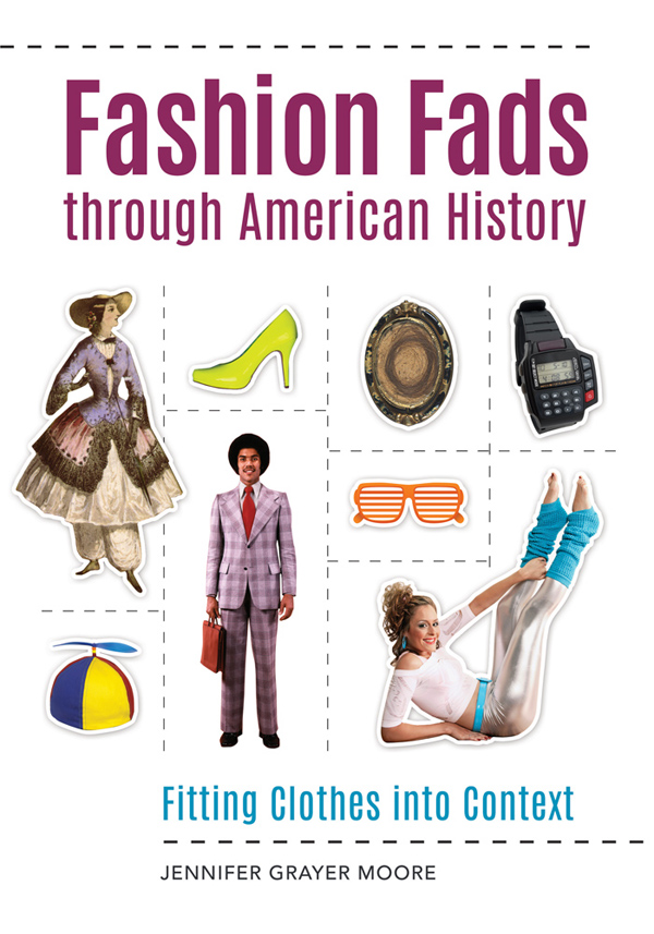 Fashion Fads through American History Fashion Fads through American History - photo 1