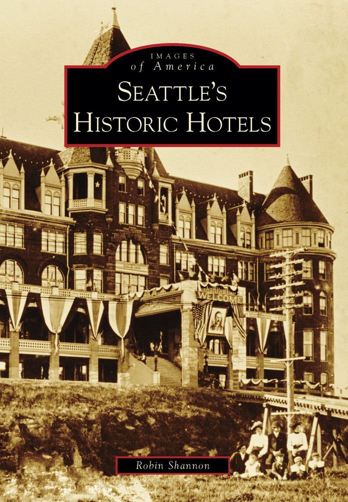 IMAGES of America SEATTLES HISTORIC HOTELS HOTEL SEATTLE This postcard - photo 1