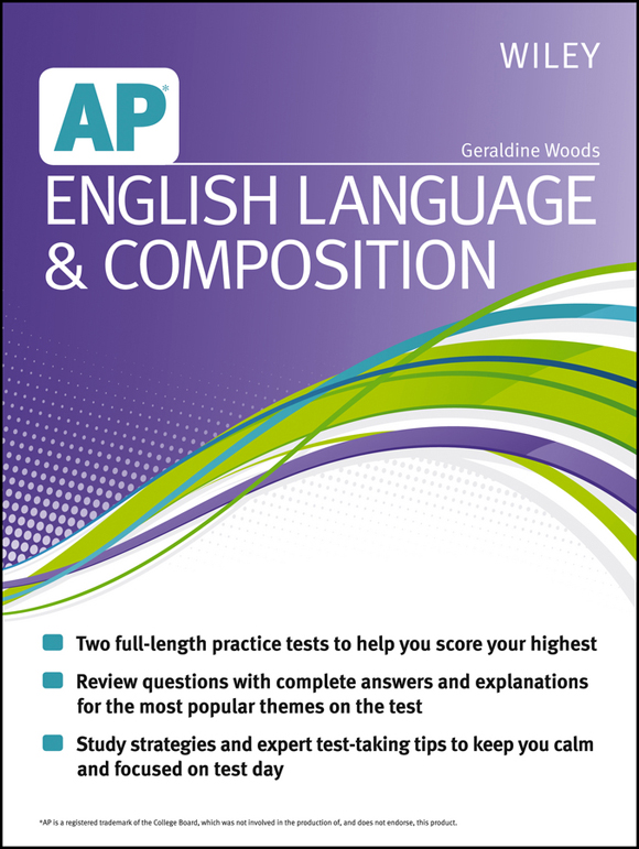 Wiley AP English Language Composition Published by John Wiley Sons Inc - photo 1