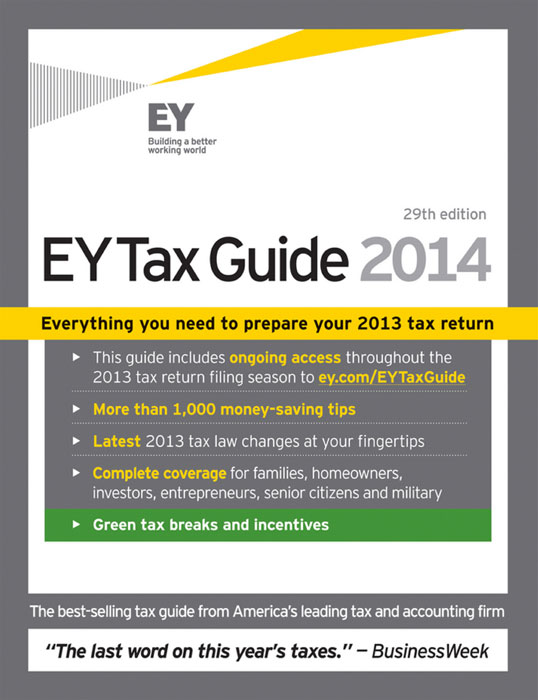 The EY Tax Guide 2014 Years of critical acclaim for Americas no 1 tax - photo 1