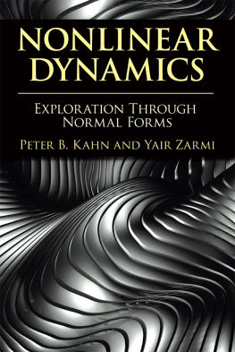 Peter B. Kahn - Nonlinear Dynamics: Exploration Through Normal Forms