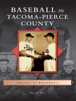 Marc H. Blau - Baseball in Tacoma-Pierce County