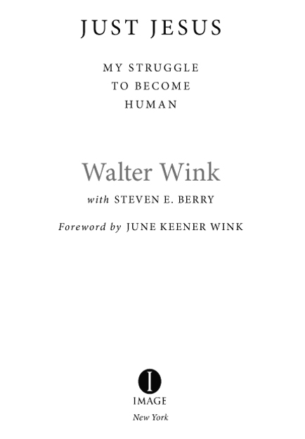 Copyright 2014 by the Estate of Walter Wink All rights reserved Published in - photo 2