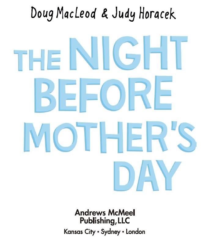 To our mothers Copyright text Doug McLeod 2012 Copyright illustrations - photo 3