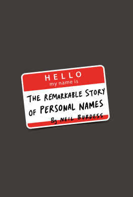 Neil Burdess Hello, My Name Is...: The Remarkable Story of Personal Names