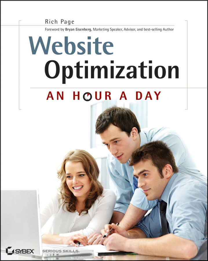 Advance Praise for Website Optimization An Hour a Day Attempting to achieve - photo 1