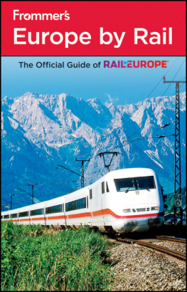 Amy Eckert - Frommers Europe by Rail: Frommers Complete Guides Series, Book 862