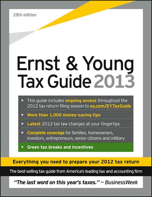 The Ernst Young Tax Guide 2013 Years of critical acclaim for Americas no 1 - photo 1