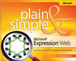 Katherine Murray - Microsoft® Expression® Web Plain & Simple