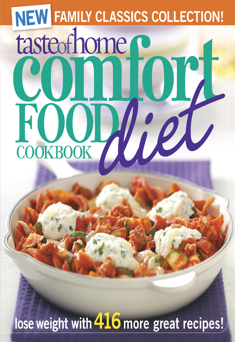 Its here A weight-loss plan from the people who know comfort food best The - photo 1