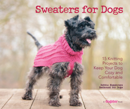 Dogs Redhound for - Sweaters for Dogs: 15 Knitting Projects to Keep Your Dog Cozy and Comfortable