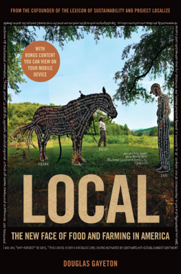 Douglas Gayeton - Local: The New Face of Food and Farming in America