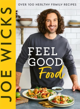 Joe Wicks Feel Good Food Over 100 Healthy Family Recipes