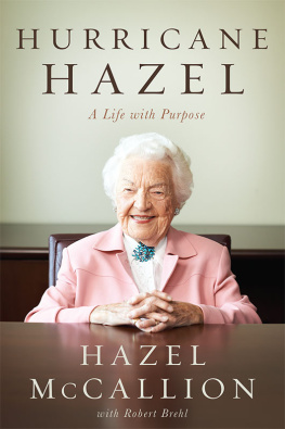 Hazel McCallion - Hurricane Hazel: A Life With Purpose