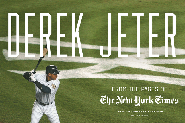 I cant tell you how much I admire Derek Jeter everything about him Hes a - photo 4