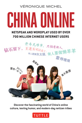 Veronique Michel - China Online: Netspeak and Wordplay Used by over 700 Million Chinese Internet Users