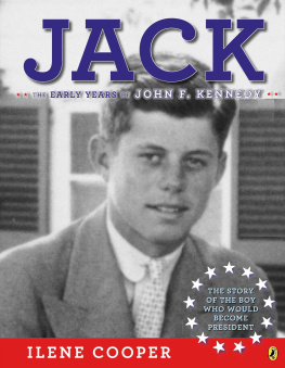 Ilene Cooper - Jack: The Early Years of John F. Kennedy