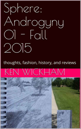 Ken Wickham - Sphere: Androgyny 01 - Fall 2015: thoughts, fashion, history, and reviews