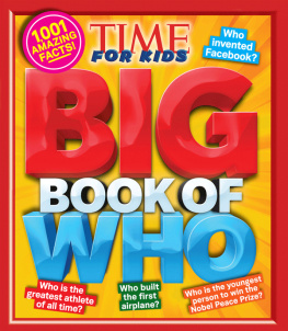 Editors of TIME For Kids Magazine - Big Book of WHO: 1,001 Amazing Facts!