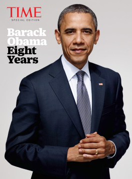 The Editors of TIME - Barack Obama: Eight Years