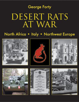 George Forty - Desert Rats at War: North Africa. Italy. Northwest Europe