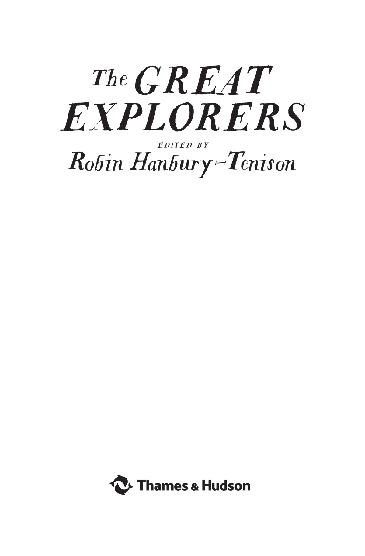 About the Author Robin Hanbury-Tenison is a well-known explorer author - photo 3