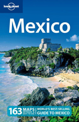 John Noble - Lonely Planet Mexico, 12th Edition