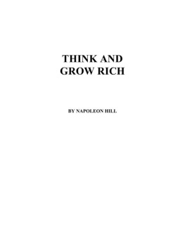 Napoleon Hill - Think and Grow Rich: Your Key to Financial Wealth and Power