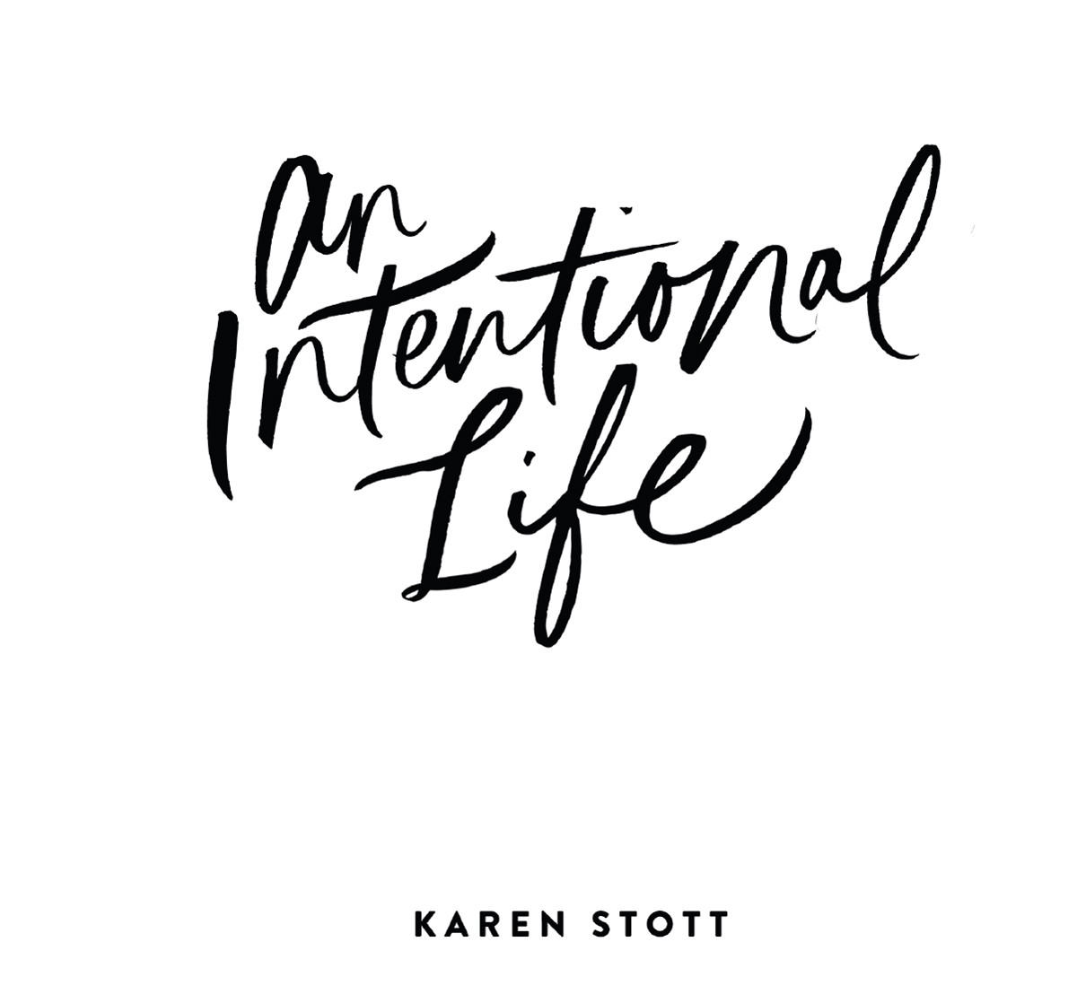 An Intentional Life A Life-Giving Invitation to Uncover Your Passions and Unlock Your Purpose - image 1