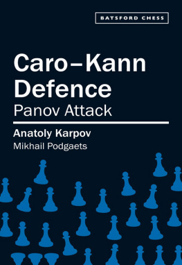 Anatoly Karpov - Caro-Kann Defence: Panov Attack