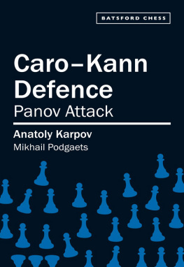 Anatoly Karpov Caro-Kann Defence: Panov Attack