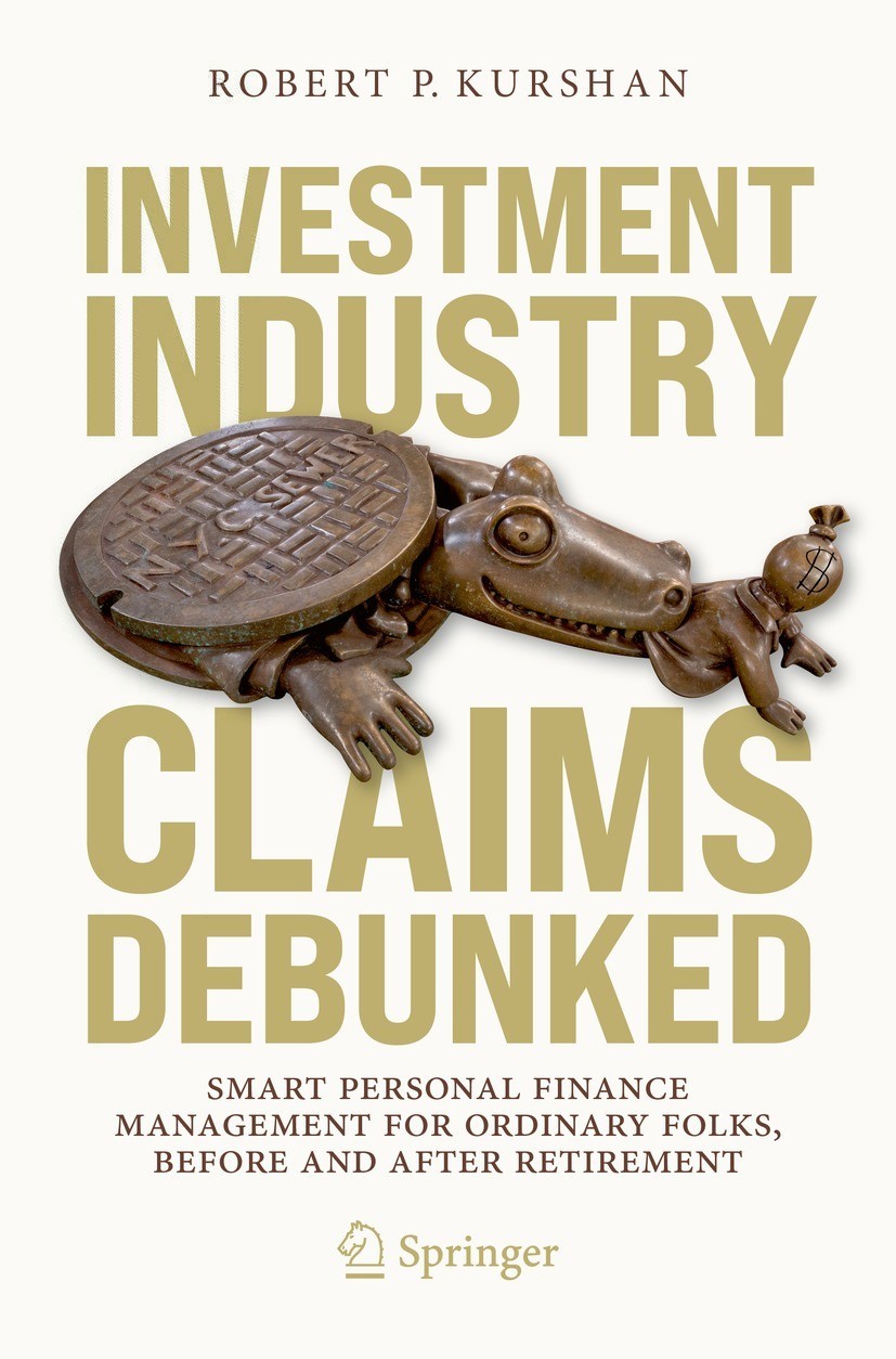 Book cover of Investment Industry Claims Debunked Robert P Kurshan - photo 1