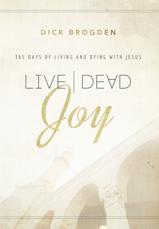 Live Dead Joy 365 Days of Living and Dying with Jesus - image 1