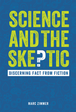 Marc Zimmer - Science and the Skeptic: Discerning Fact from Fiction