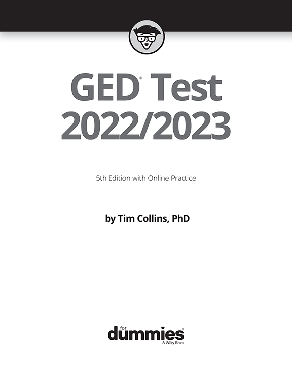 GED Test 20222023 For Dummies 5th Edition with Online Practice Published by - photo 3