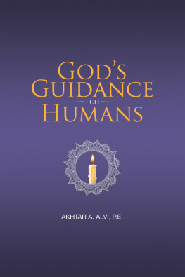 Akhtar A. Alvi P.E. - Gods Guidance for Humans