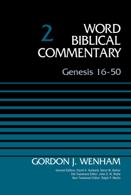 Gordon John Wenham - Genesis 16-50, Volume 2