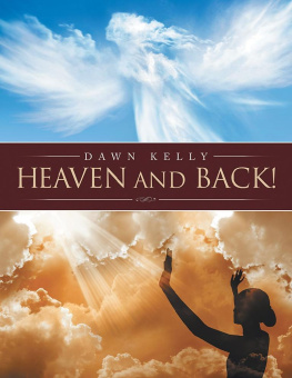 Dawn Kelly - Heaven and Back!